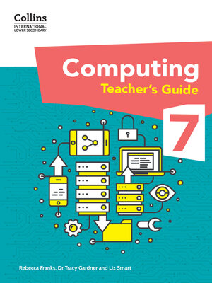 cover image of International Lower Secondary Computing Teacher's Guide, Stage 7